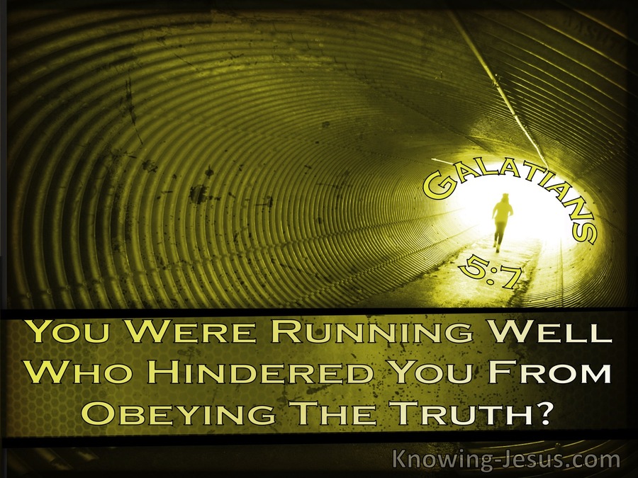 Galatians 5:7 You Were Running Well, Who Hindered You From Obeying The Truth (windows)07:18